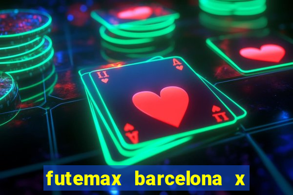 futemax barcelona x real madrid